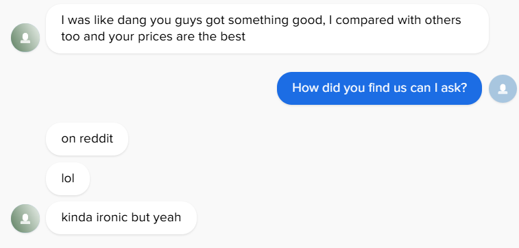 Customer found us via Reddit